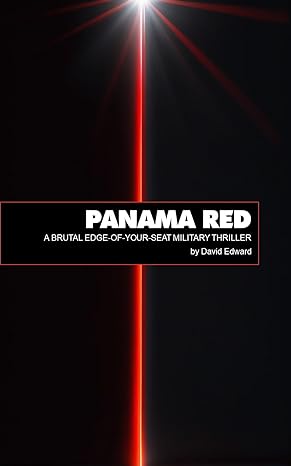 Panama Red: Operation: Just Cause Book #1 (Dirk Lasher Thrillers)