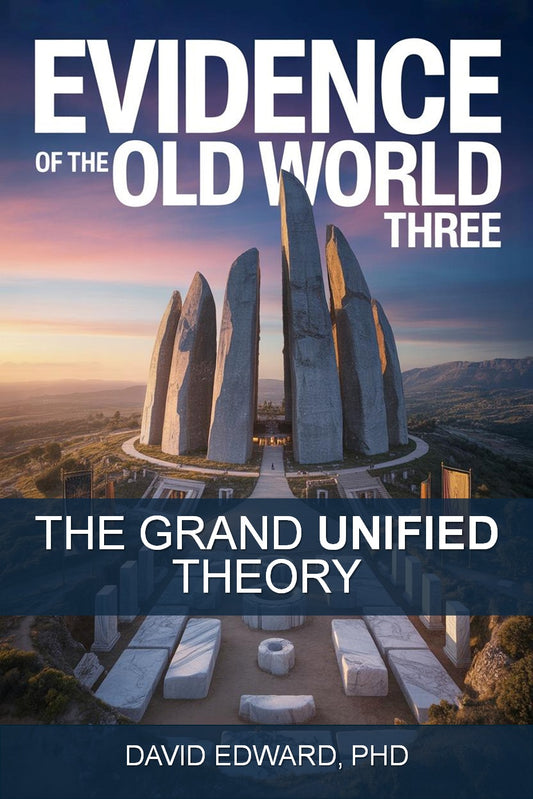Evidence of the Old World 3: The Grand Unified Theory (Paperback)