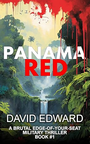 Panama Red: Operation: Just Cause Book #1 (Dirk Lasher Thrillers)